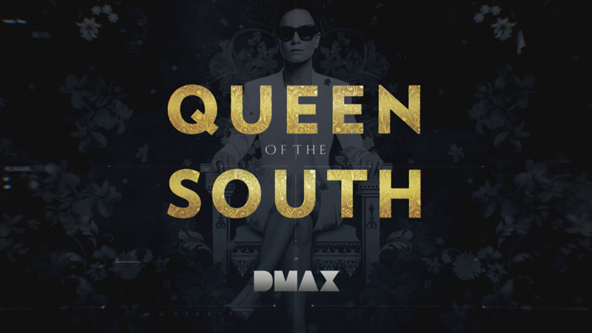 DMAX: Queen of the South
